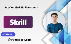 Buy Verified Skrill Accounts